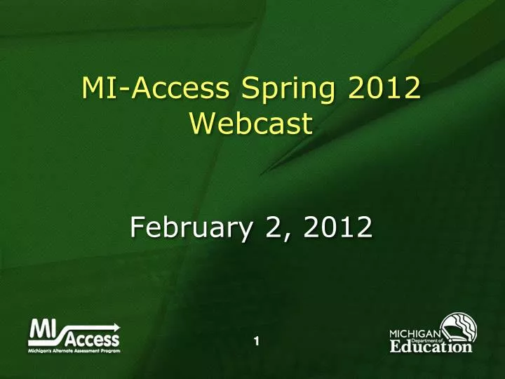 mi access spring 2012 webcast