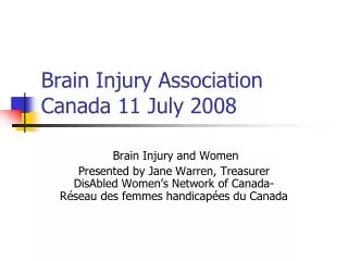 Brain Injury Association Canada 11 July 2008