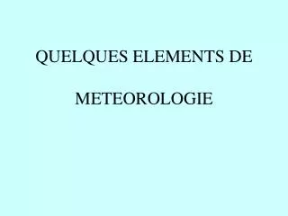 quelques elements de meteorologie