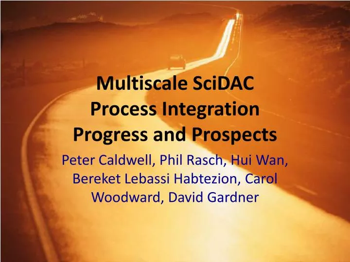 multiscale scidac process integration progress and prospects