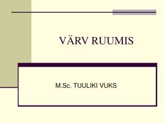 v rv ruumis