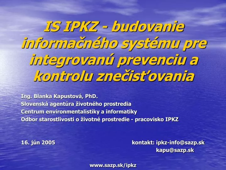 is ipkz budovanie informa n ho syst mu pre integrovan prevenciu a kontrolu zne is ovania