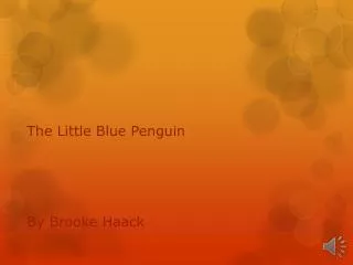 The Little Blue Penguin By Brooke Haack