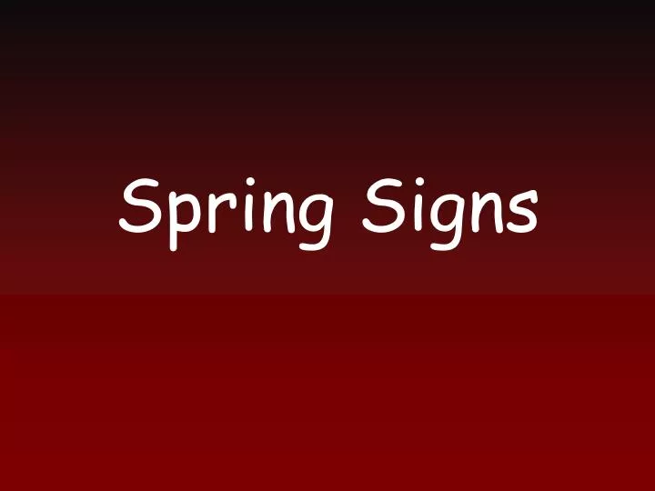 spring signs