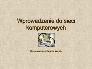 wprowadzenie do sieci komputerowych