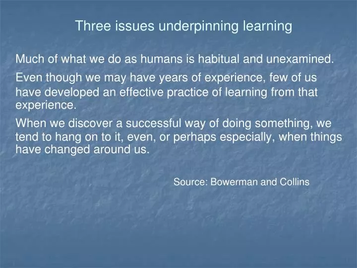 three issues underpinning learning