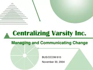 Centralizing Varsity Inc.