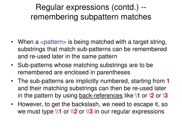 regular expressions contd remembering subpattern matches