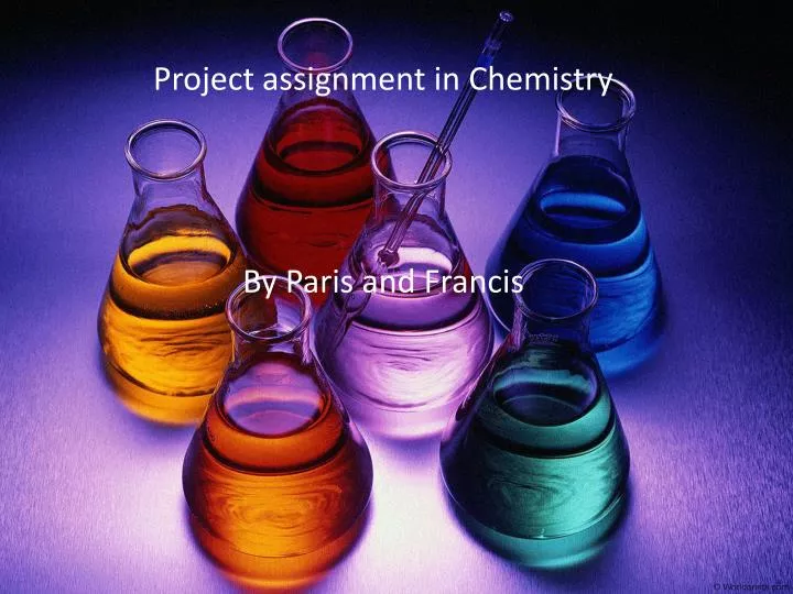 project assignment in chemistry
