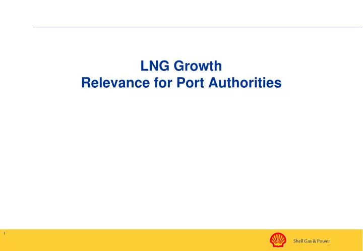 lng growth relevance for port authorities