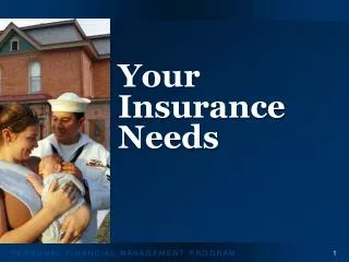 Your Insurance Needs