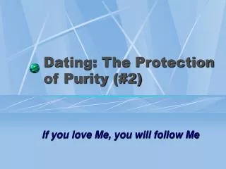 Dating: The Protection of Purity (#2)