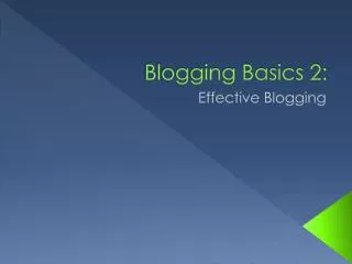 Blogging Basics 2:
