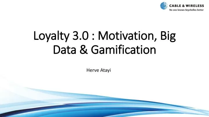 loyalty 3 0 motivation big data gamification