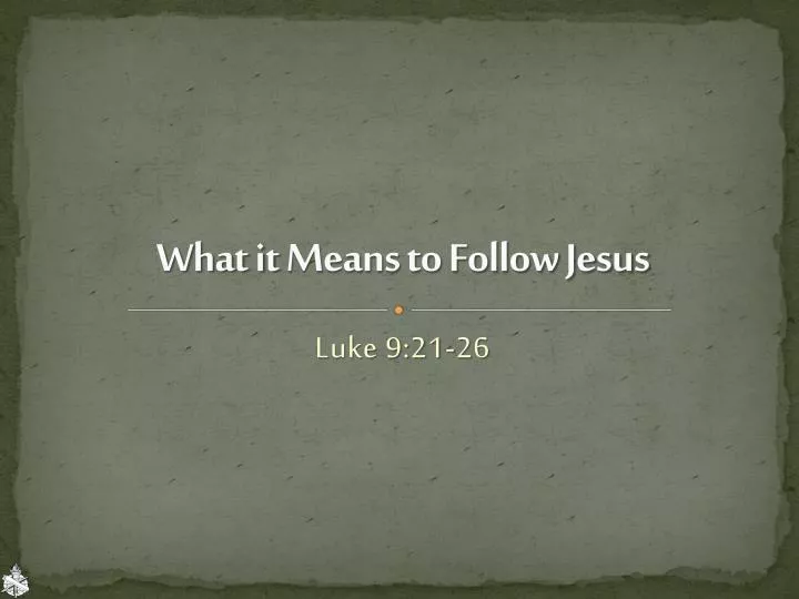 what it means to follow jesus