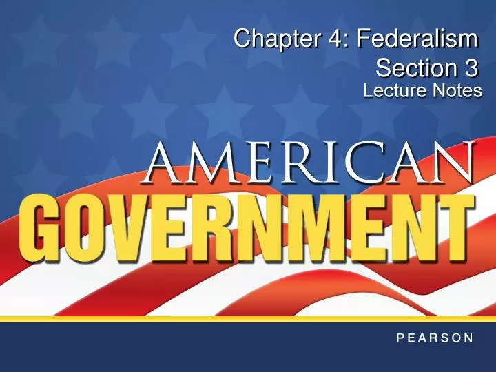 chapter 4 federalism section 3