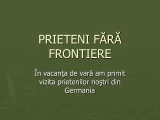 prieteni f r frontiere