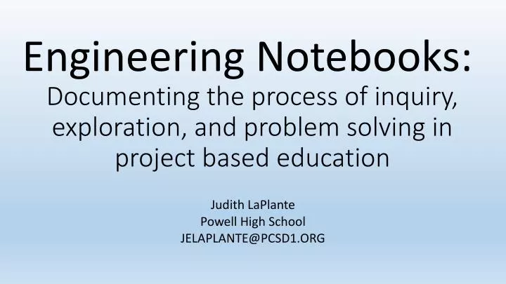 documenting the process of inquiry exploration and problem solving in project based education