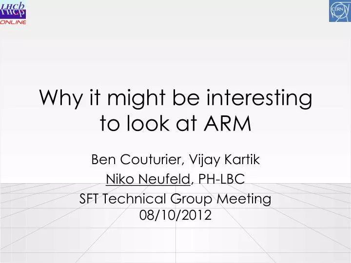 why it might be interesting to look at arm