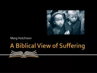 A Biblical View of Suffering
