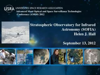 Stratospheric Observatory for Infrared Astronomy (SOFIA) Helen J. Hall September 13, 2012