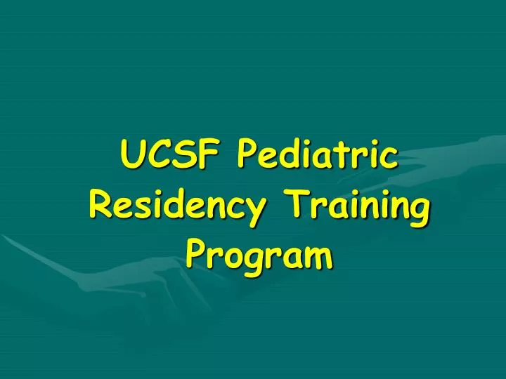 ucsf pediatric residency training program