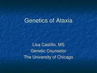 Genetics of Ataxia