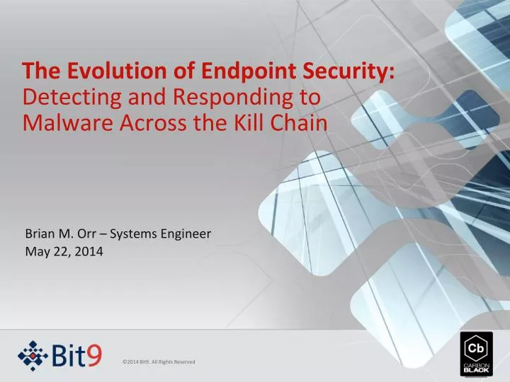 the evolution of endpoint security detecting and responding to malware across the kill chain