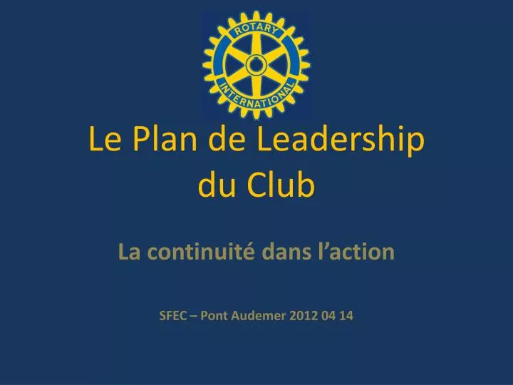 le plan de leadership du club