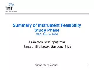 Summary of Instrument Feasibility Study Phase SAC, Apr 14, 2006