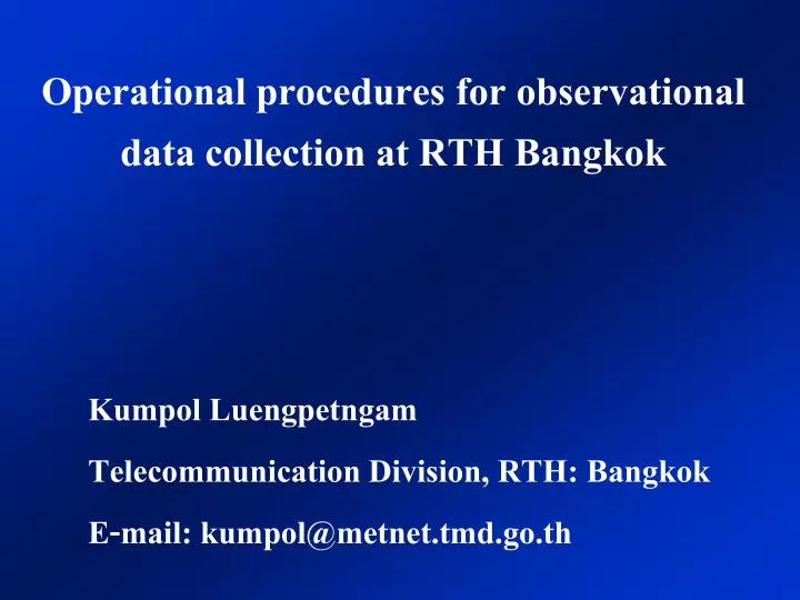 operational procedures for observational data collection at rth bangkok