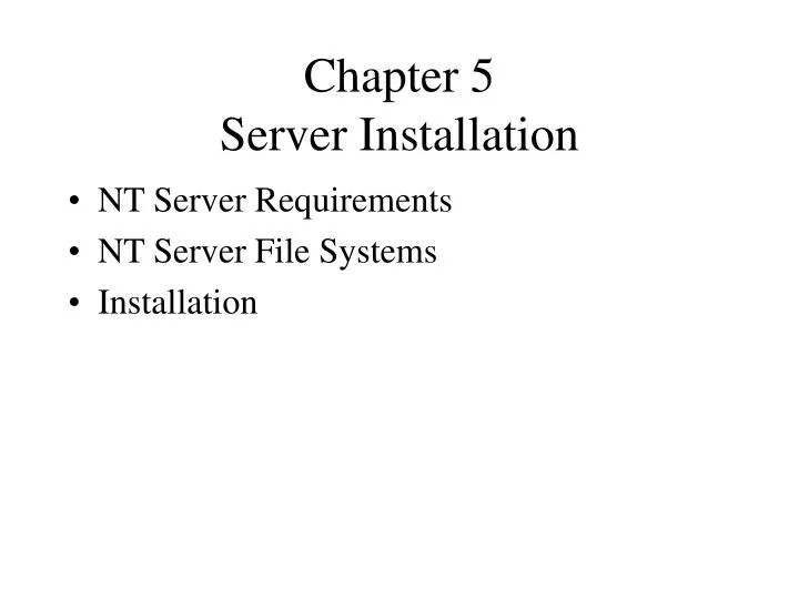 chapter 5 server installation