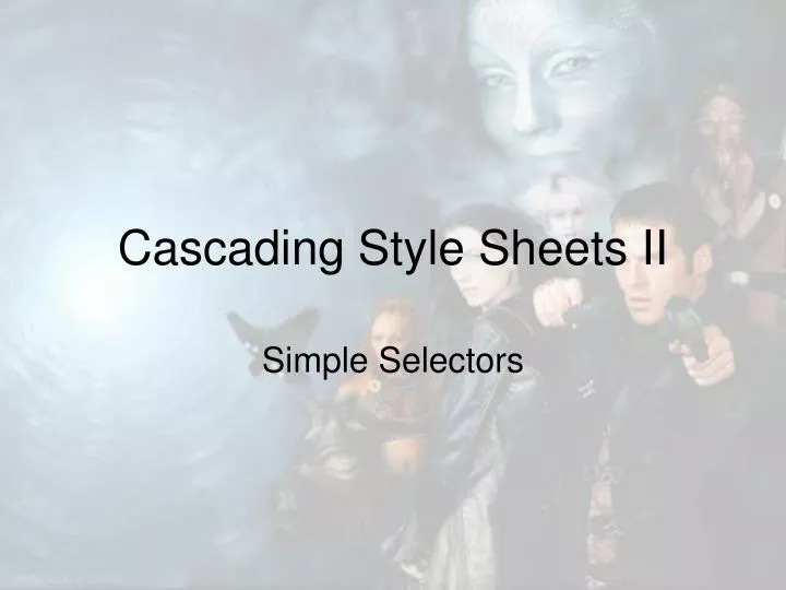 cascading style sheets ii