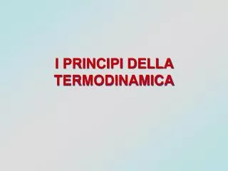 i principi della termodinamica
