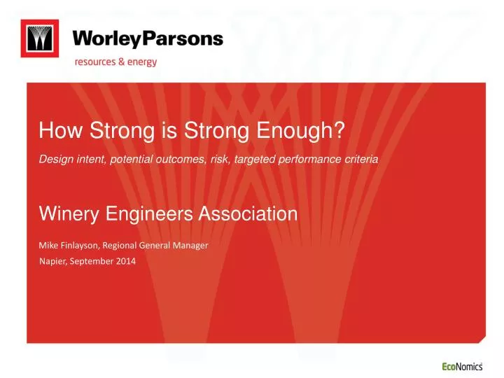 how strong is strong enough design intent potential outcomes risk targeted performance criteria