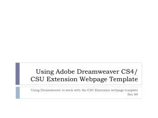 Using Adobe Dreamweaver CS4/ CSU Extension Webpage Template