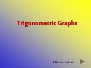 Trigonometric Graphs