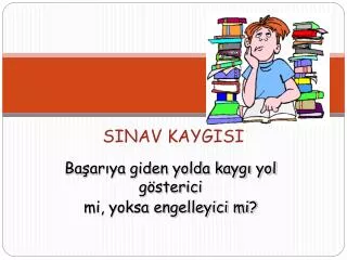 sinav kaygisi