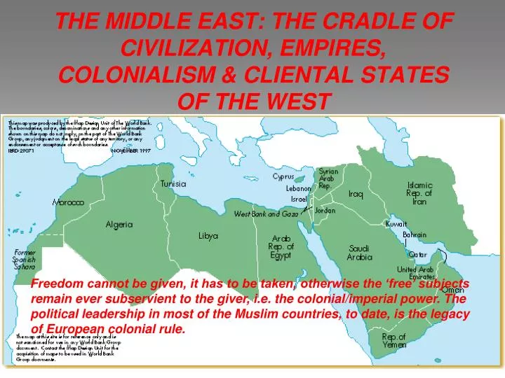 the middle east the cradle of civilization empires colonialism cliental states of the west