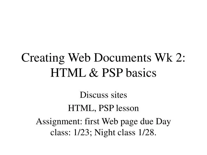 creating web documents wk 2 html psp basics