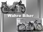Wahre Biker - slide 1