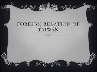 Foreign relation of Taiwan