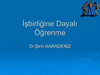 birli ine dayal renme