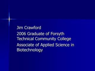 Jim Crawford 2006 Graduate of Forsyth Technical Community College
