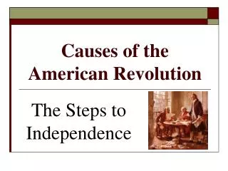 causes of the american revolution