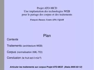 articuler les traitements sur corpus projet ato mcd atala 2005 02 12