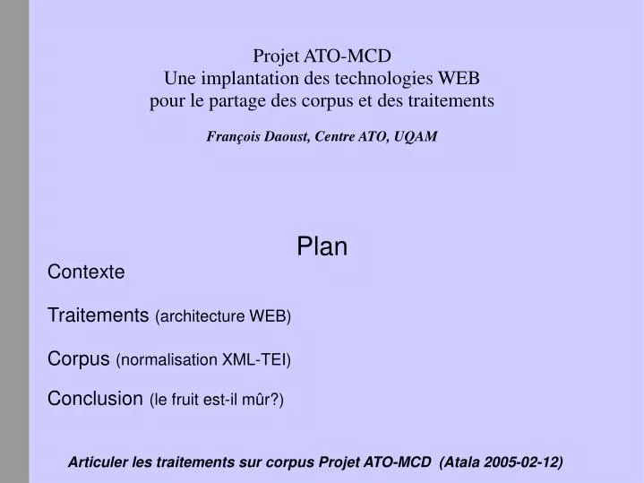 articuler les traitements sur corpus projet ato mcd atala 2005 02 12