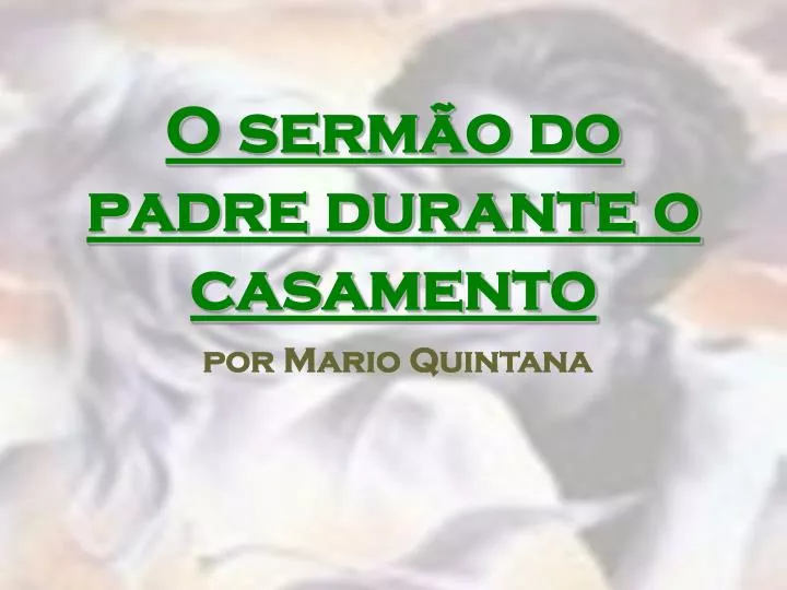 o serm o do padre durante o casamento