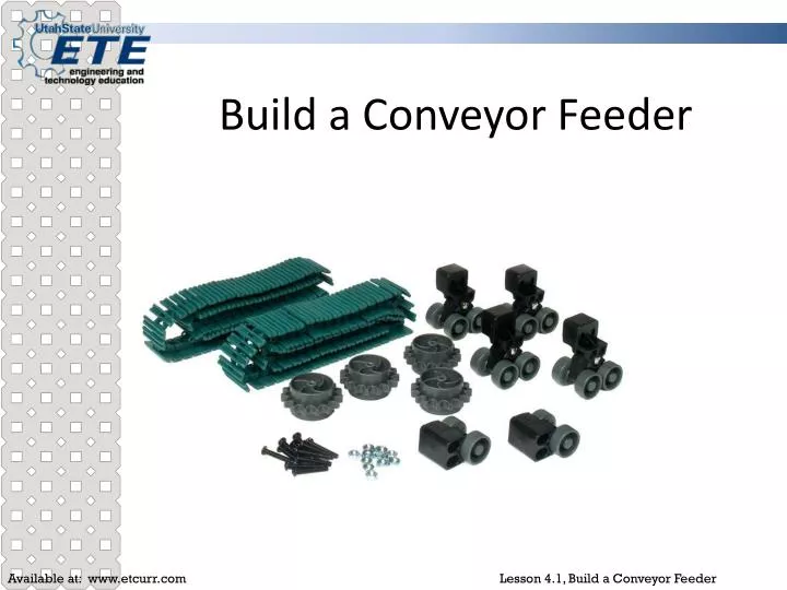 build a conveyor feeder