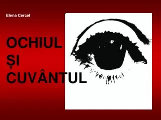 ochiul i cuv ntul